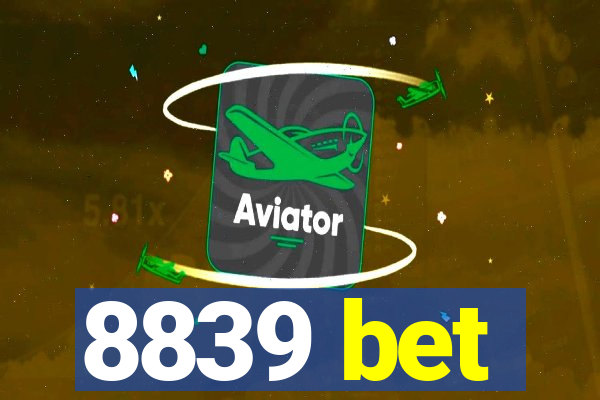 8839 bet